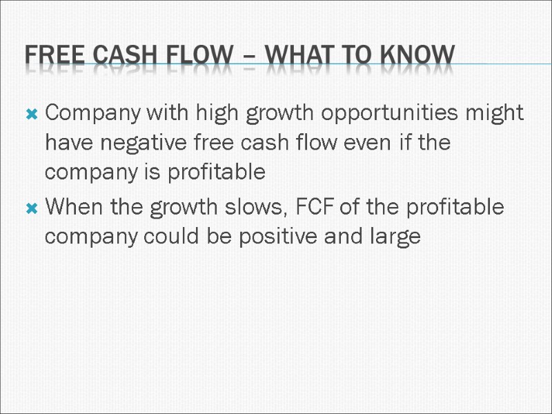 Free cash flow – what to know Company with high growth opportunities might have